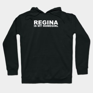 Homegirl - Regina Hoodie